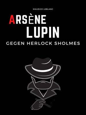 cover image of Arsene Lupin gegen Herlock Sholmes